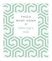 Iedere stap is vrede - Thich Nhat Hanh (ISBN 9789020214277)