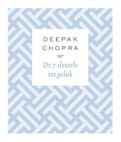 De 7 sleutels tot geluk - Deepak Chopra (ISBN 9789021567044)