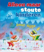 Alleen maar stoute kinderen - Robert Vuijsje (ISBN 9789025866280)