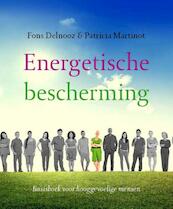 Energetische bescherming - Fons Delnooz, Patricia Martinot (ISBN 9789020211412)