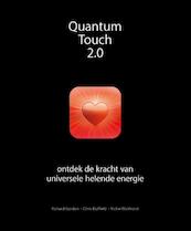 Quantum-Touch 2.0 - Richard Gordon, Chris Duffield, Vickie Wickhorst (ISBN 9789020209921)