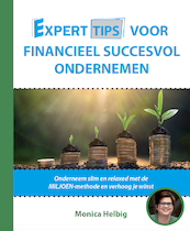 Experttips voor Financieel Succesvol Ondernemen - Monica ten Hoove (ISBN 9789492926463)