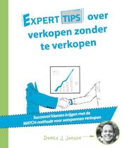 Experttips over verkopen zonder te verkopen - Dennis J. Jansen (ISBN 9789492383556)