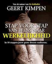 Stap voor stap van wens naar werkelijkheid - Geert Kimpen (ISBN 9789492179241)