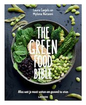The Green Food Bible - Laura Canjels, Mylena Natanni (ISBN 9789401453257)