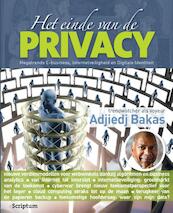 Het einde van de privacy - Adjiedj Bakas (ISBN 9789055940172)