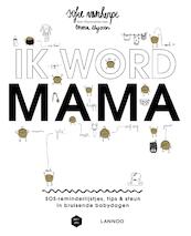Ik word mama (E-boek - ePub formaat) - Sofie Vanherpe (ISBN 9789401427630)