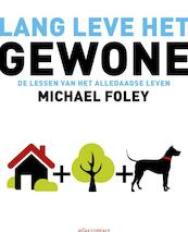 Lang leve het gewone - Michael Foley (ISBN 9789045024301)
