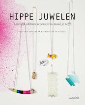 Hippe juwelen - Katrien Van De Steene, Stefanie Faveere (ISBN 9789401416412)