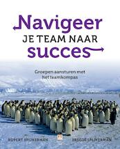 Navigeer je team naar succes - Rupert Spijkerman, Bregje Spijkerman (ISBN 9789082257830)