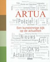 Artua een kunstzinnige kijk op de actualiteit - Joke de Vunck, Herman van Rompuy (ISBN 9789461610577)
