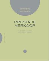 Prestatieverkoop - Daniëla Verheul, Micaela Rydell, Sicco Santema, Anton van Tuyl (ISBN 9789077951194)