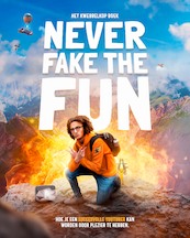 Never fake the fun  het Kwebbelkop boek - Jordi van den Bussche, Jay Sacher (ISBN 9789000370771)