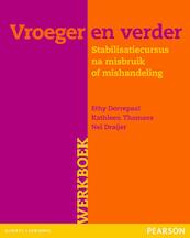 Vroeger en verder Werkboek - Ethy Dorrepaal, Kathleen Thomaes, Nel Darijer (ISBN 9789026522161)