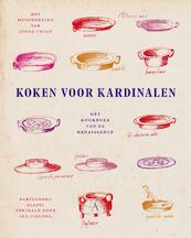 Koken voor kardinalen - Bartolomeo Scappi (ISBN 9789025300708)