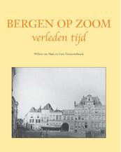 Bergen op Zoom - Willem van Ham, Cees Vanwesenbeeck (ISBN 9789038923963)