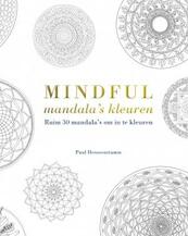 Mindful mandala's kleuren - Paul Heussenstamm (ISBN 9789043918213)