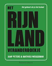 Het Rijnland veranderboekje - Jaap Peters, Mathieu Weggeman (ISBN 9789047010319)