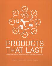 Products that Last - Conny Bakker, Marcel den Hollander, Ed van Hinte, Yvo Zijlstra (ISBN 9789461863867)