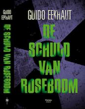 De schuld van Roseboom - Guido Eekhaut (ISBN 9789460412530)