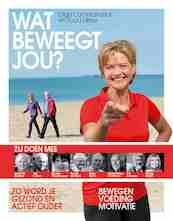 Wat beweegt jou - Olga Commandeur, Ruud Dirkse (ISBN 9789021565613)