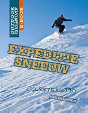 Expeditie sneeuw - Neil Champion (ISBN 9789461759948)