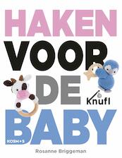 Haken voor de baby - Rosanne Briggeman (ISBN 9789043920308)
