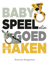 Babyspeelgoed haken - Rosanne Briggeman (ISBN 9789043921039)