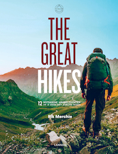 The Great Hikes - Rik Merchie (ISBN 9789401451796)
