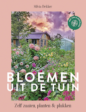 Bloemen uit de tuin - Silvia Dekker (ISBN 9789043921848)