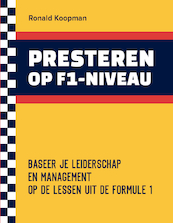 PRESTEREN OP F1-NIVEAU - Ronald Koopman (ISBN 9789493277557)