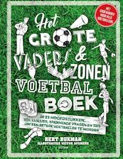 Het grote vaders & zonen voetbalboek - Bert Bukman (ISBN 9789000350919)