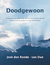 Doodgewoon - José den Ronde-van Dun (ISBN 9789492632487)