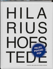 Hilarius hofstede paleo psycho pop - Chantal Maljers- van Erven Dorens, Patrick Healy, Joey Bowie (ISBN 9789081804202)