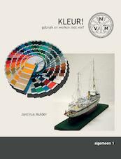 Kleur! gebruik en werken met verf - Jantinus Mulder (ISBN 9789086162925)