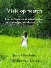 Visie op pesten - Joan Elkerbout, Priscilla van Lierop (ISBN 9789491439209)