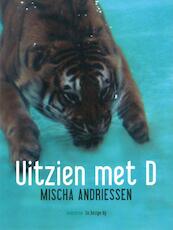 Uitzien met D - Mischa Andriessen (ISBN 9789023484455)