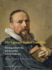 The signature style of Frans Hals - Christopher D.M. Atkins (ISBN 9789048514595)