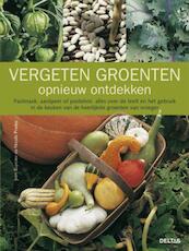 Vergeten groente opnieuw ontdekken - (ISBN 9789044728989)