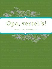 Opa vertel 's - Elma van Vliet (ISBN 9789000303724)