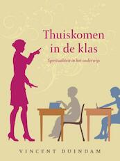 Thuiskomen in de klas - Vincent Duindam (ISBN 9789025902469)
