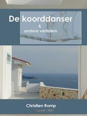 De koorddanser en andere verhalen - Christien Romp (ISBN 9789491361395)