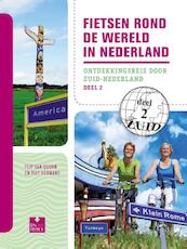 Fietsen rond de wereld in Nederland / deel 2 - Flip van Doorn, Piet Hermans (ISBN 9789000332465)