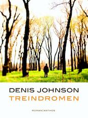Treindromen - Denis Johnson (ISBN 9789041423443)