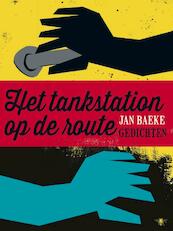 Het tankstation op de route - Jan Baeke (ISBN 9789023479116)