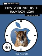 Tips voor Mac OS X Mountain Lion - Bob Timroff (ISBN 9789059406803)