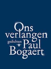 Ons verlangen - Paul Bogaert (ISBN 9789085425915)