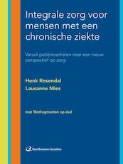 Integrale zorg voor mensen met een chronische ziekte - Henk Rosendal, Lausanne Mies (ISBN 9789035236370)