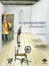 De sprookjesverteller verhalenbundel / 3 - Tjong-Khing The (ISBN 9789025758455)