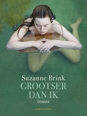 Grootser dan ik - Suzanne Brink (ISBN 9789026336560)